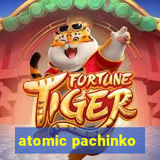 atomic pachinko